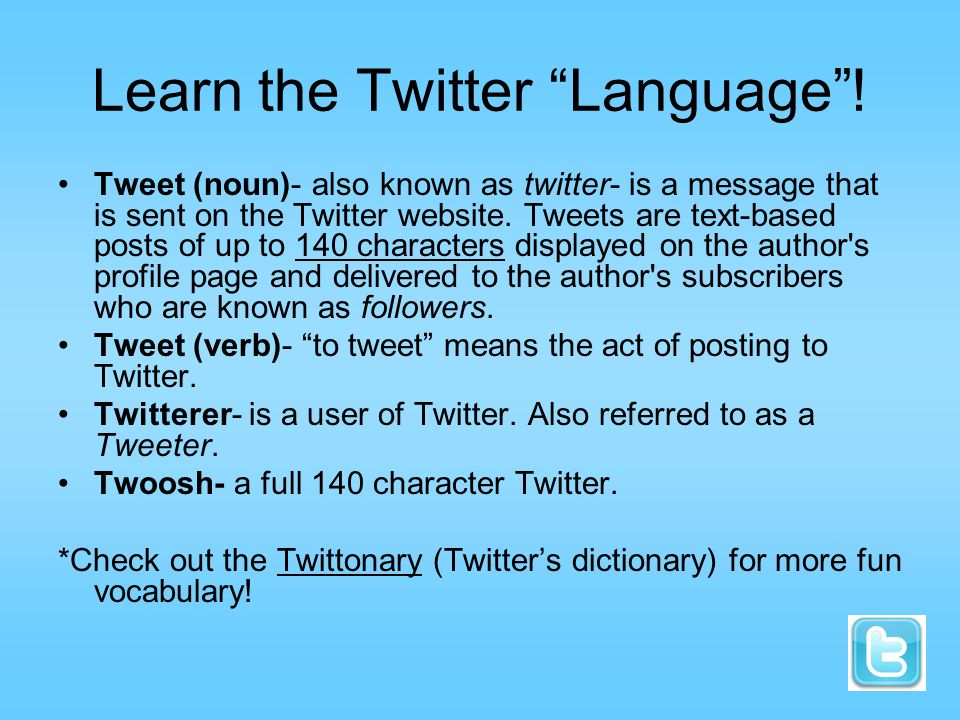 Learn the Twitter Language .