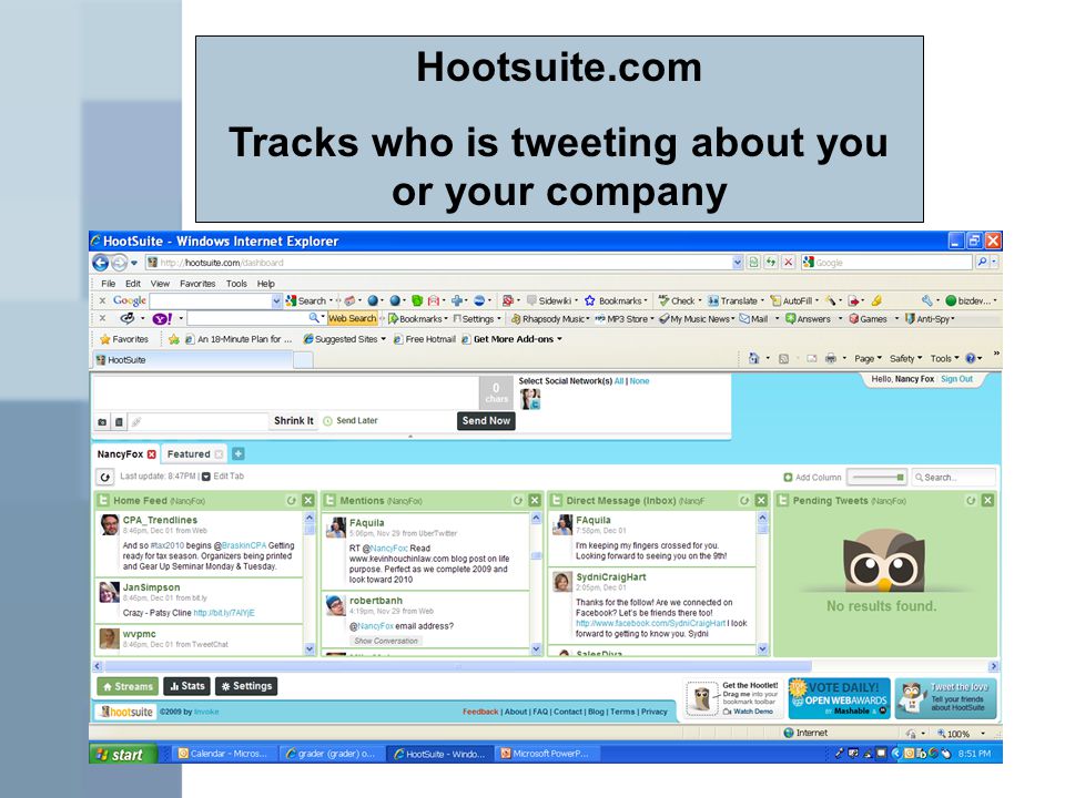 Hootsuite.com Tracks who is tweeting about you or your company