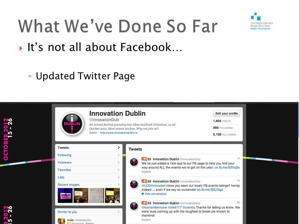  It’s not all about Facebook… ◦ Updated Twitter Page