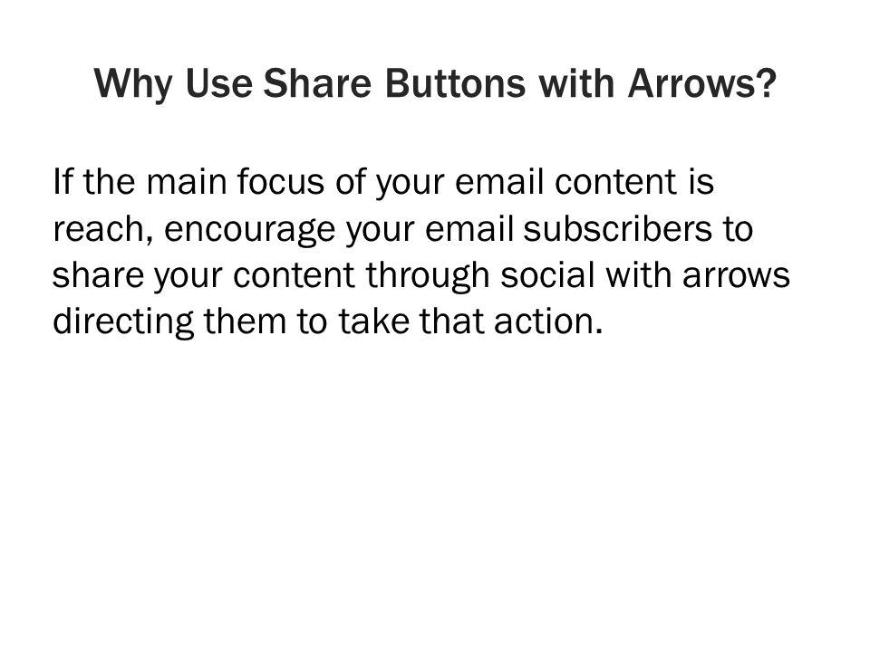 Why Use Share Buttons with Arrows.