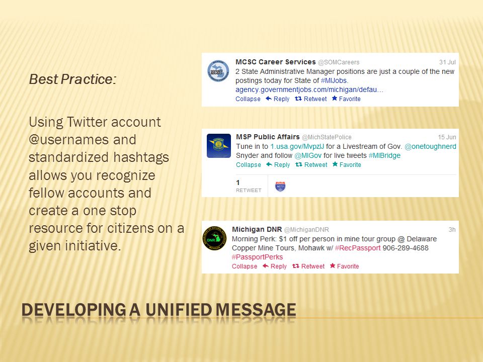 Best Practice: Using Twitter and standardized hashtags allows you recognize fellow accounts and create a one stop resource for citizens on a given initiative.