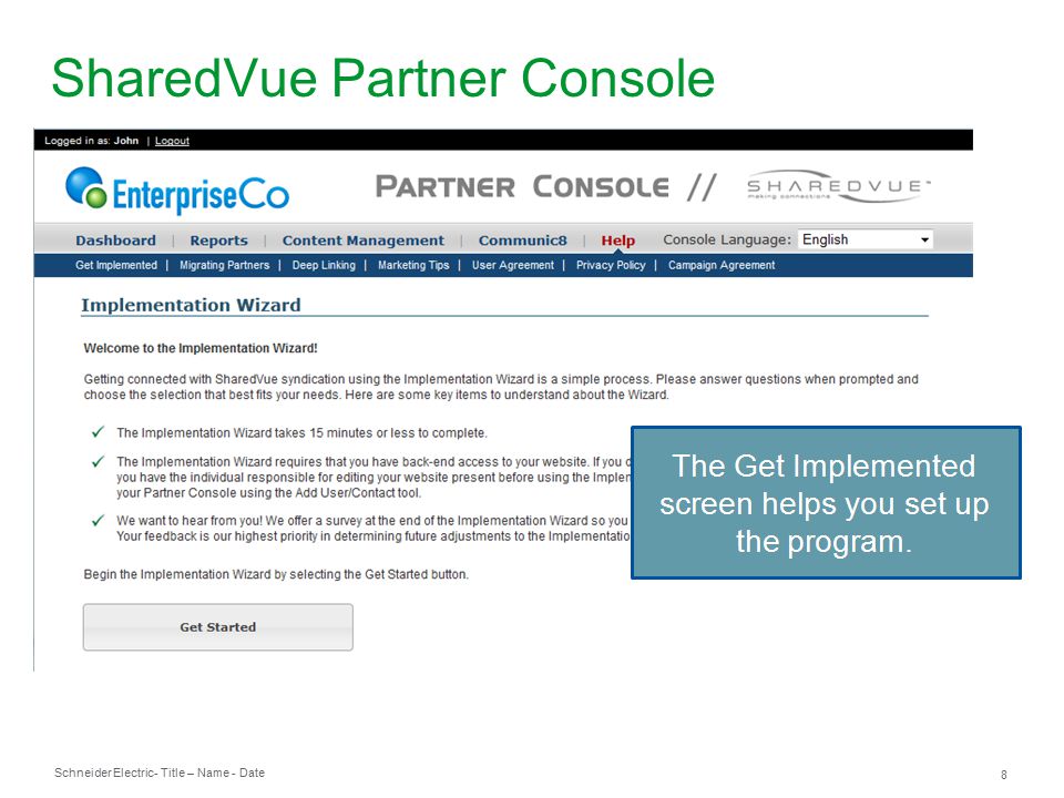 Schneider Electric 8 - Title – Name - Date SharedVue Partner Console