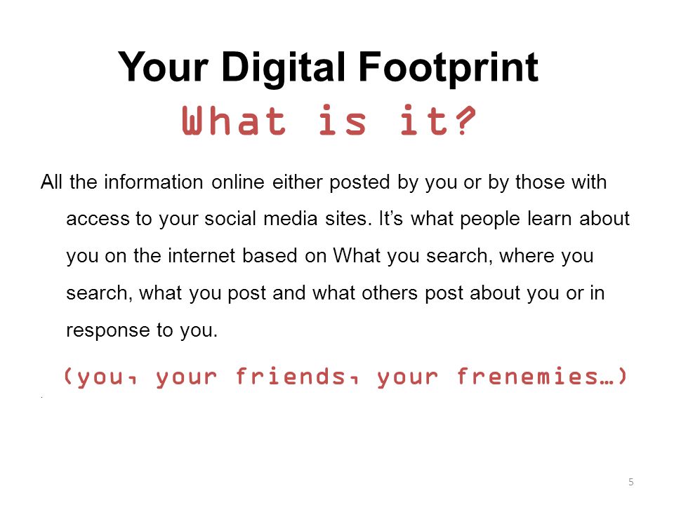 Your Digital Footprint What is it.