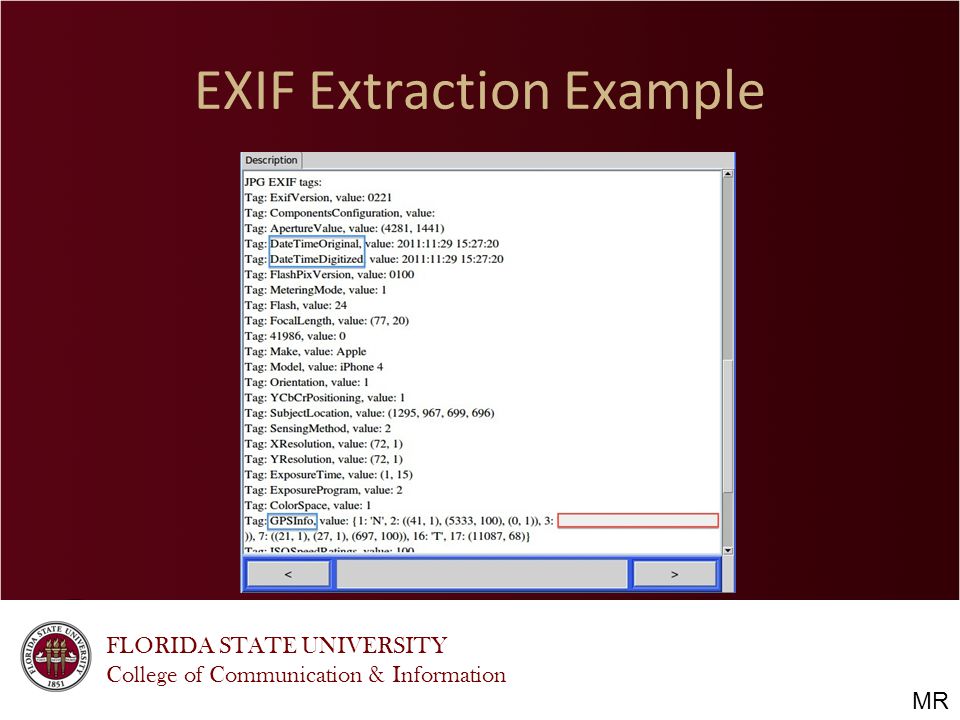 FLORIDA STATE UNIVERSITY College of Communication & Information EXIF Extraction Example MR