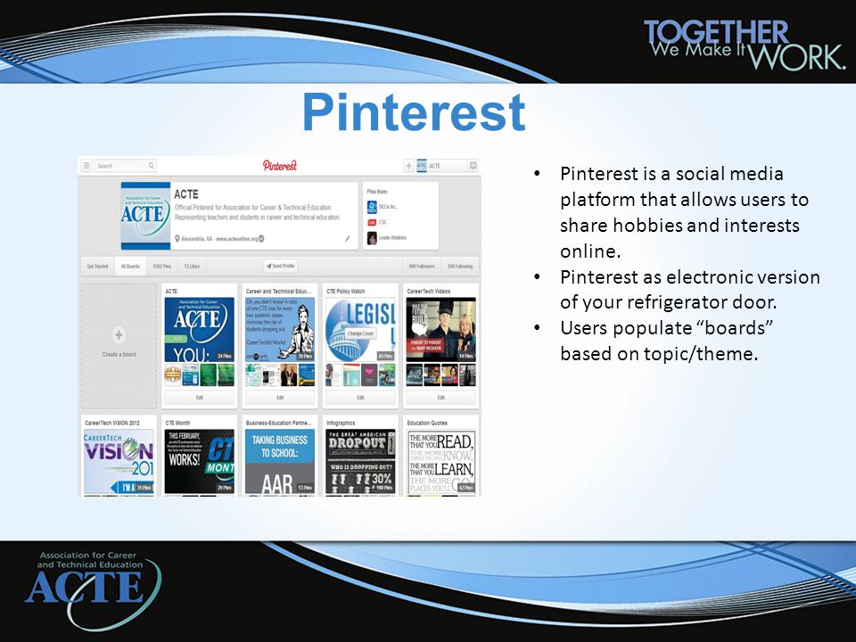 Pinterest Pinterest is a social media platform that allows users to share hobbies and interests online.