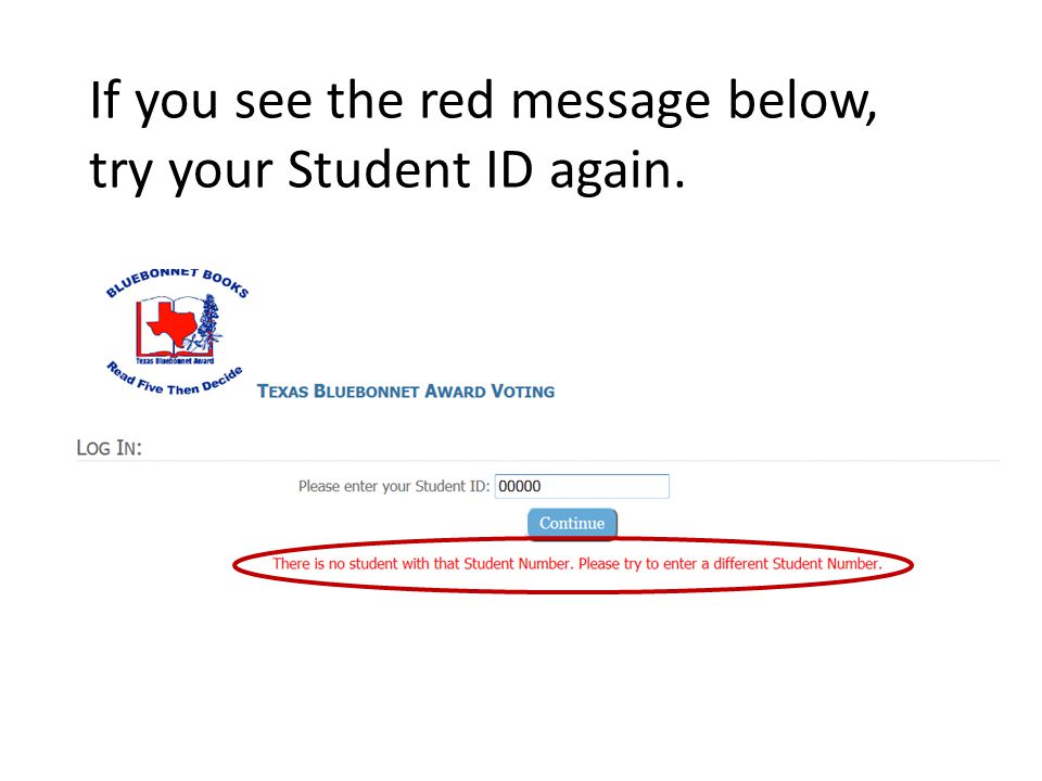 If you see the red message below, try your Student ID again.