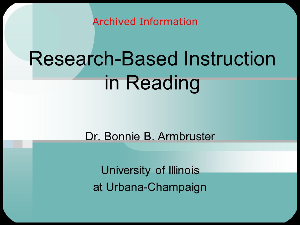 Research-Based Instruction in Reading Dr. Bonnie B.