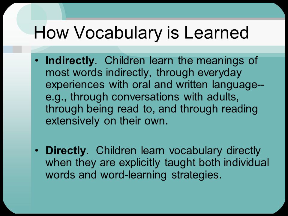 How Vocabulary is Learned Indirectly.