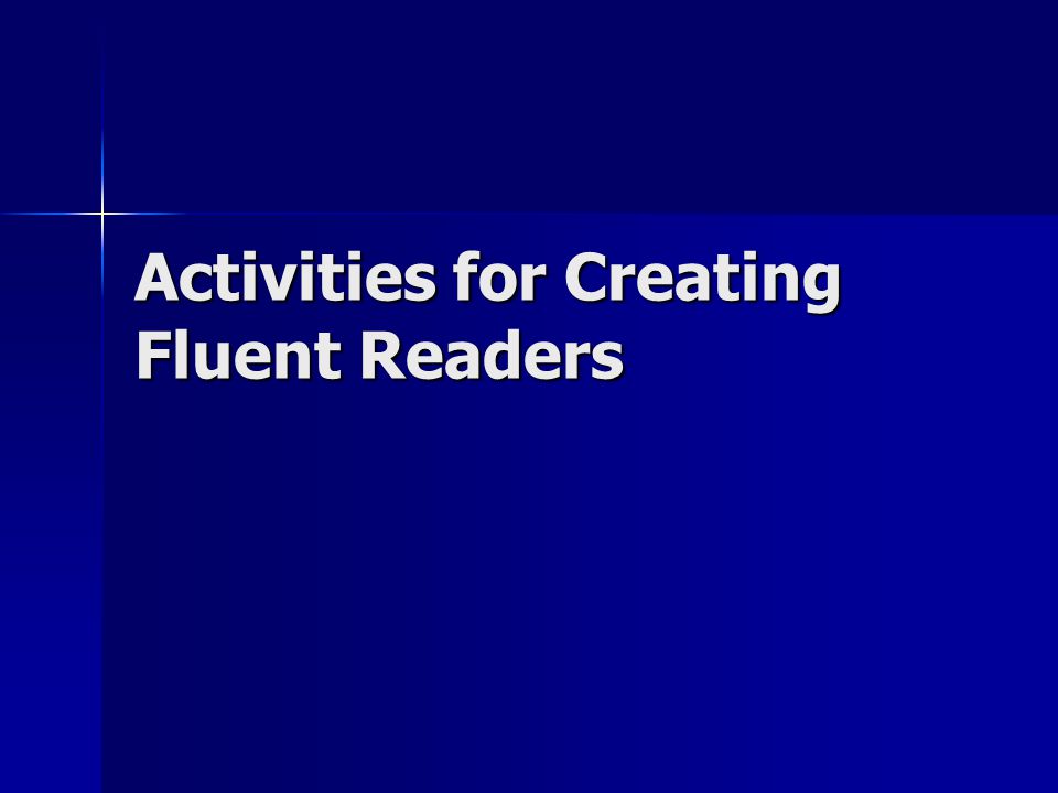 Activities for Creating Fluent Readers