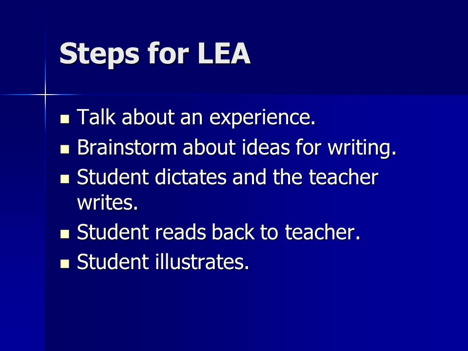 Steps for LEA Talk about an experience. Talk about an experience.