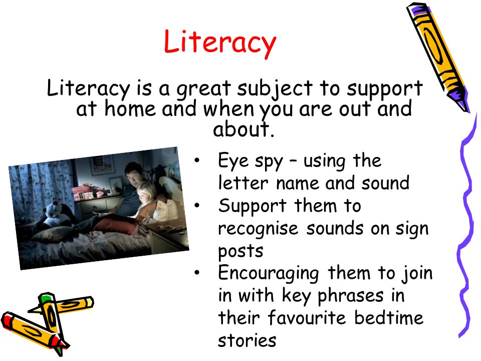 Literacy is a great subject to support at home and when you are out and about.