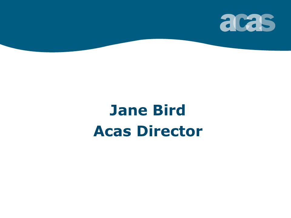 Jane Bird Acas Director