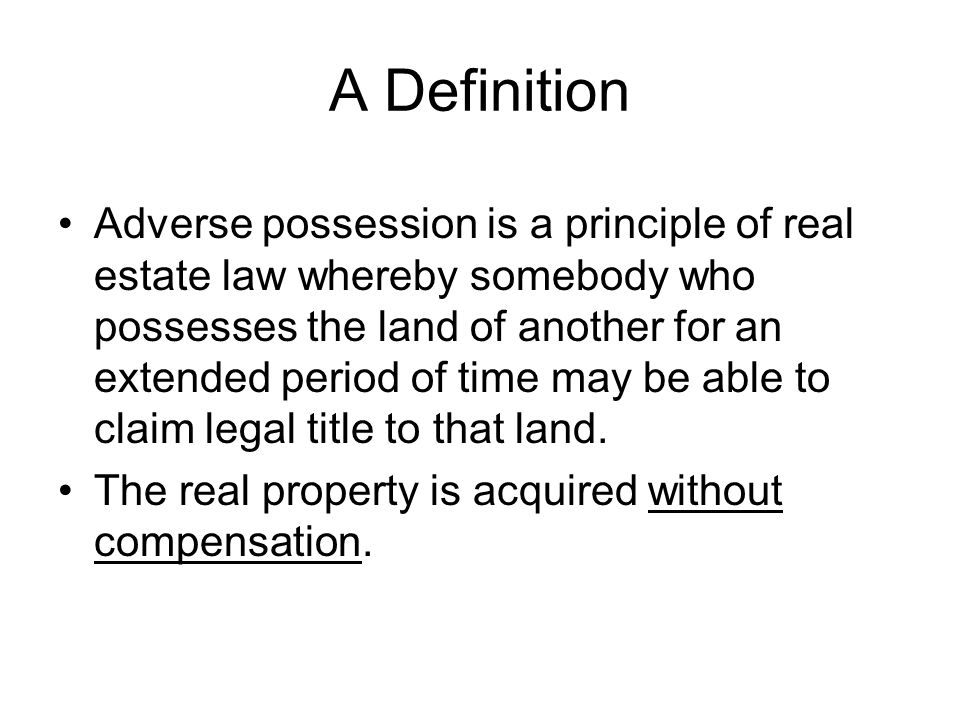 Meaning possession Possession :