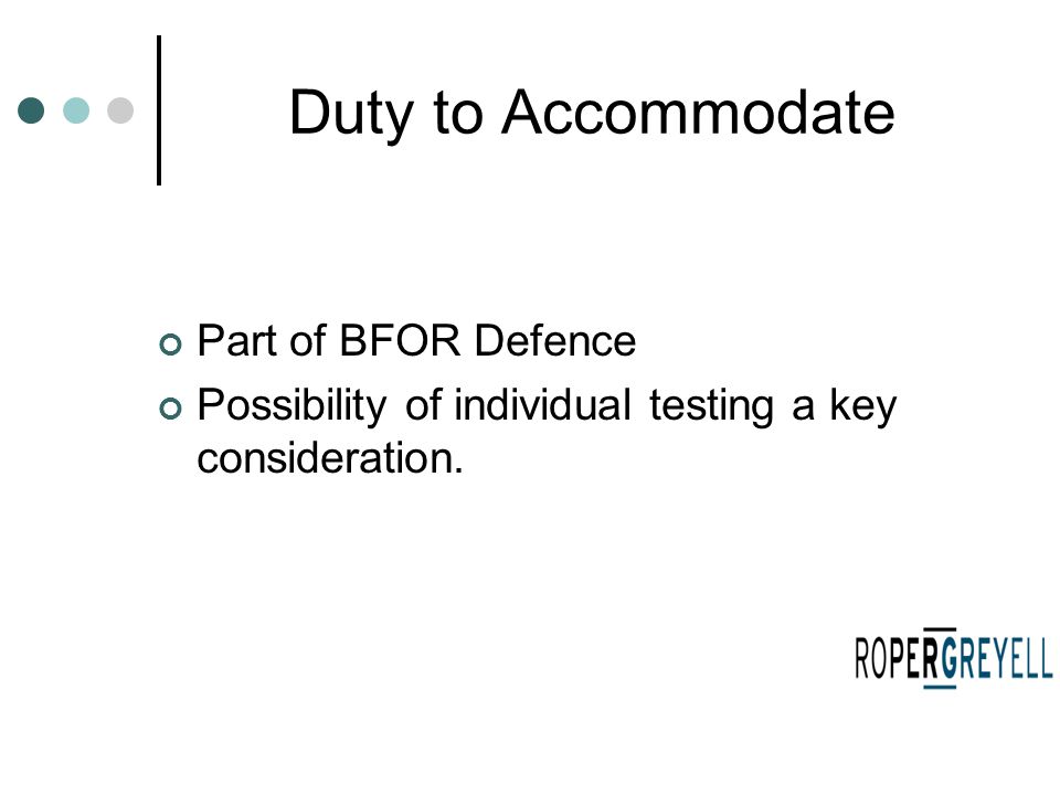 Part of BFOR Defence Possibility of individual testing a key consideration.