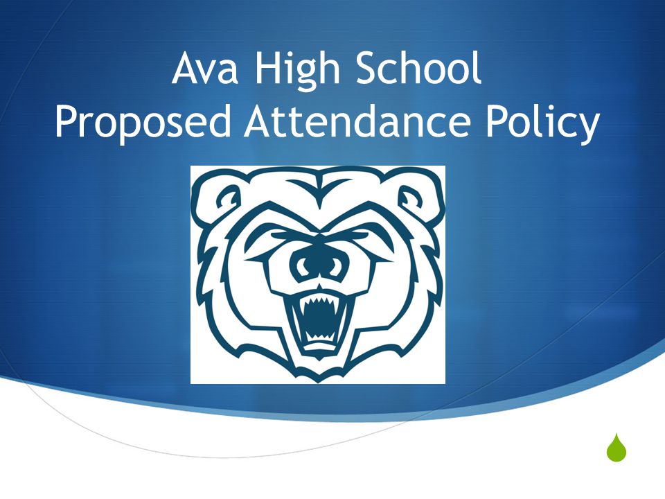  Ava High School Proposed Attendance Policy