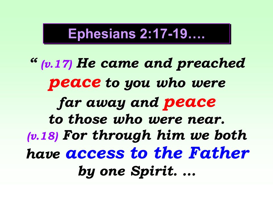 The MESSAGE of the Gospel is always to reconciled the world to peace with God. The MESSAGE of the Gospel is always to reconciled the world to peace with God. Ephesians 6:15