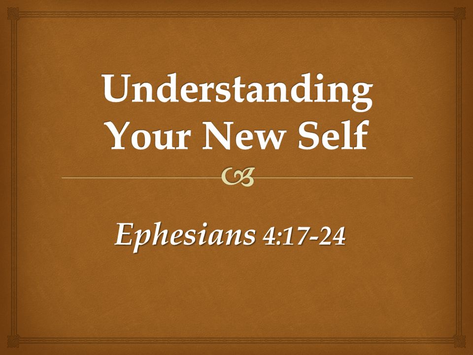 Ephesians 4:17-24