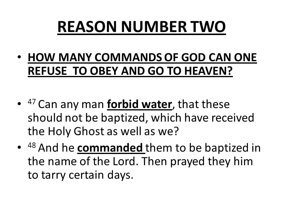 REASON NUMBER TWO HOW MANY COMMANDS OF GOD CAN ONE REFUSE TO OBEY AND GO TO HEAVEN.