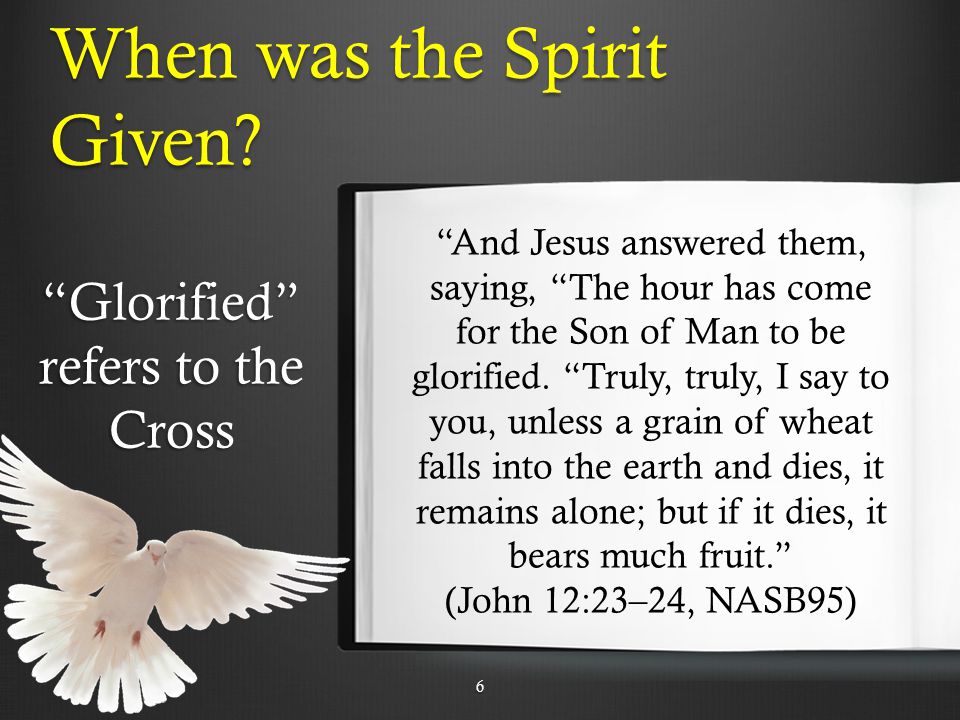 And Jesus answered them, saying, The hour has come for the Son of Man to be glorified.