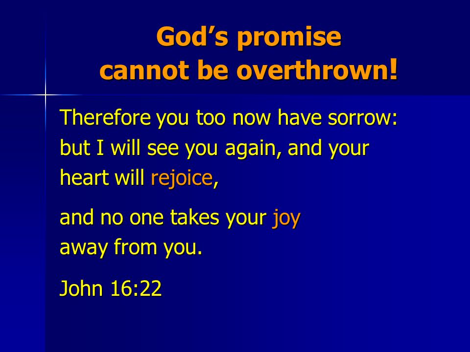God’s promise cannot be overthrown .
