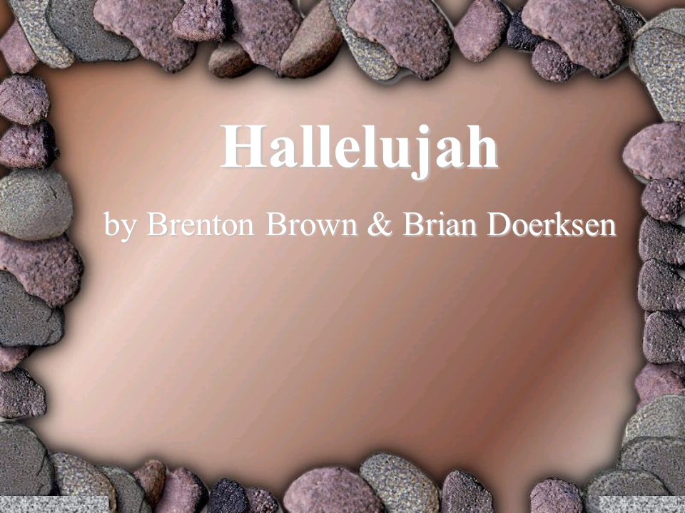 Hallelujah by Brenton Brown & Brian Doerksen