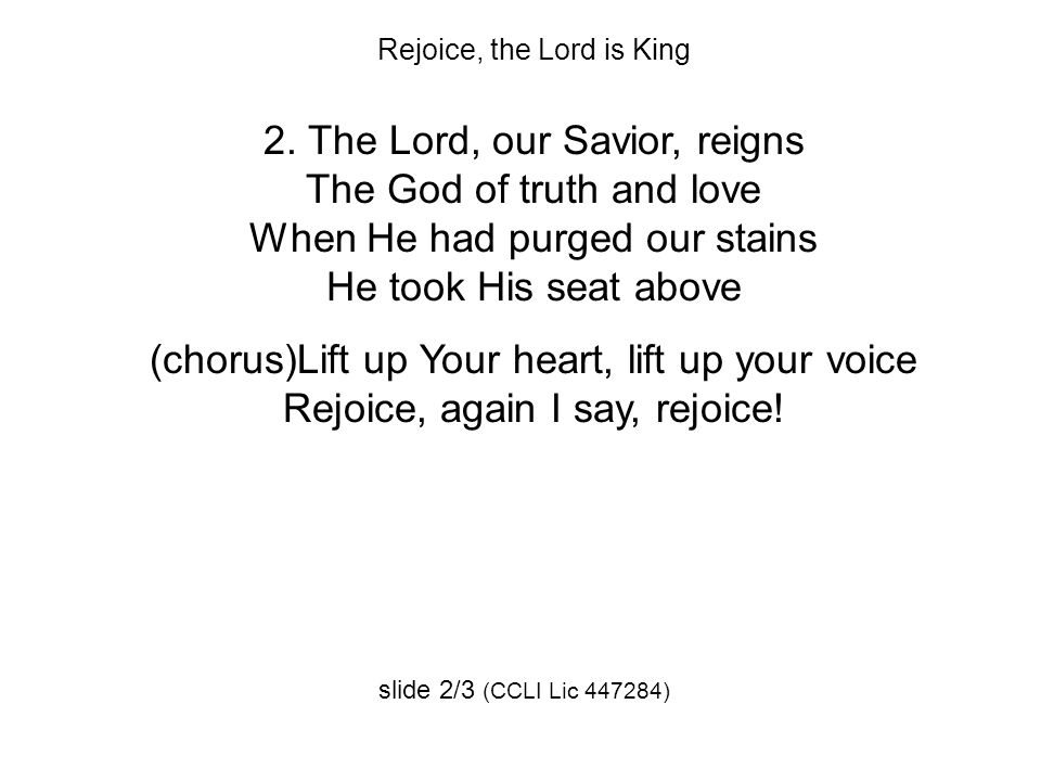Rejoice, the Lord is King 2.