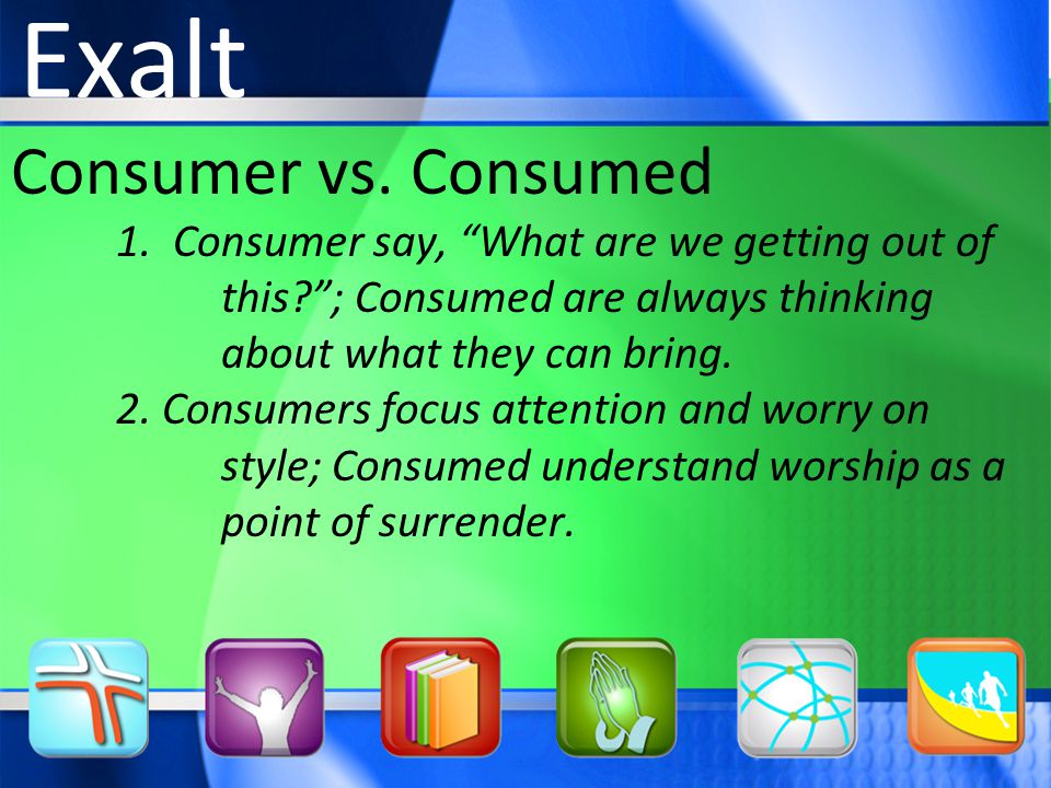Consumer vs. Consumed 1.