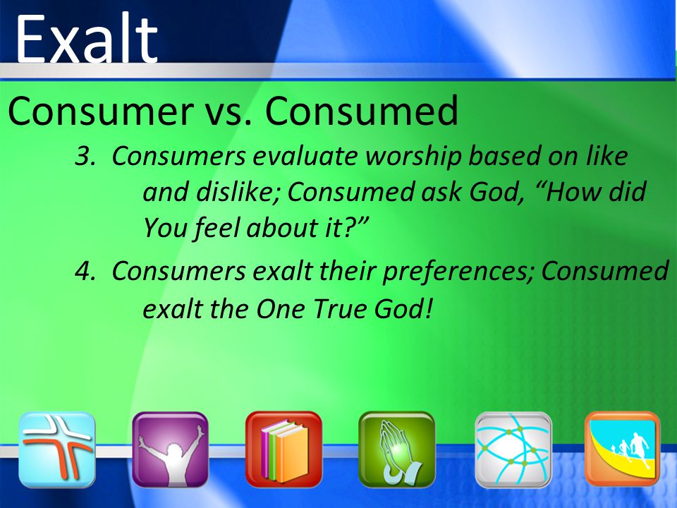 Consumer vs. Consumed 3.