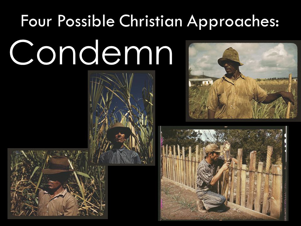 Condemn Four Possible Christian Approaches: