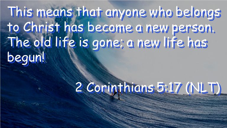 This means that anyone who belongs to Christ has become a new person.