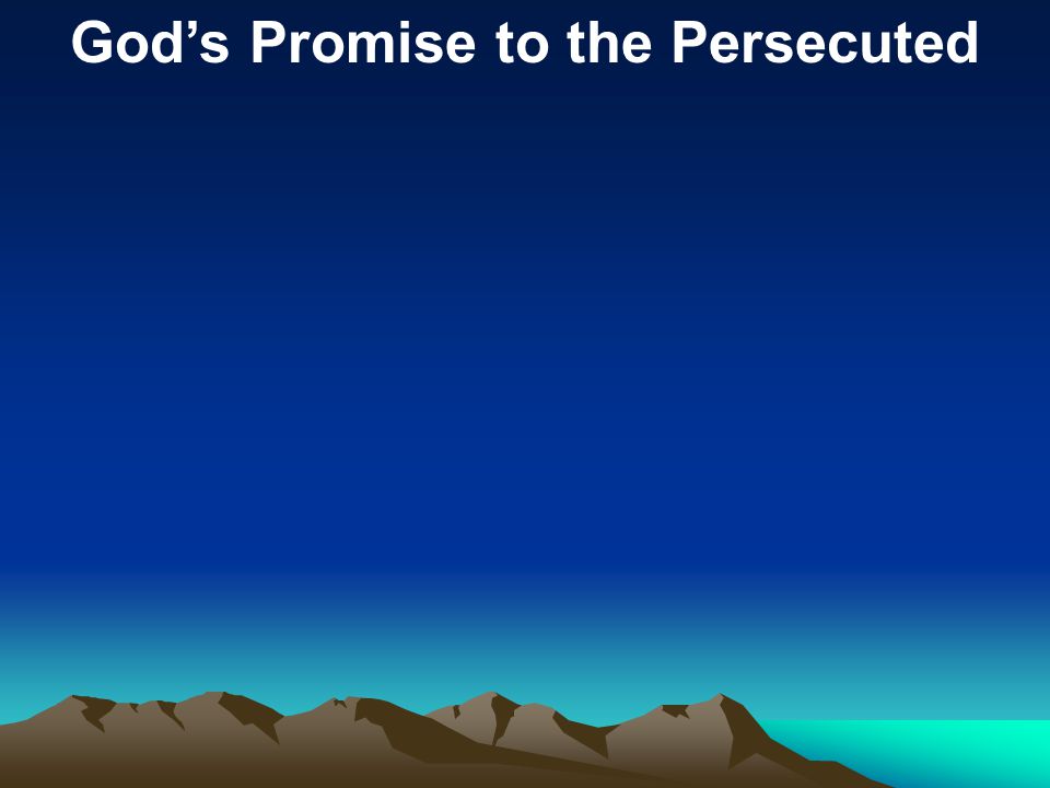 God’s Promise to the Persecuted
