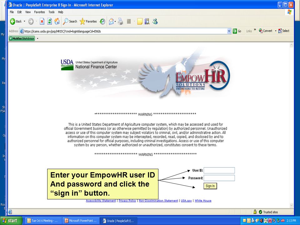 Enter your EmpowHR user ID And password and click the sign in button.