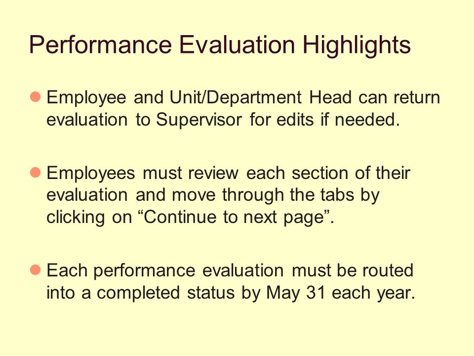 Performance Evaluation Highlights Employee and Unit/Department Head can return evaluation to Supervisor for edits if needed.