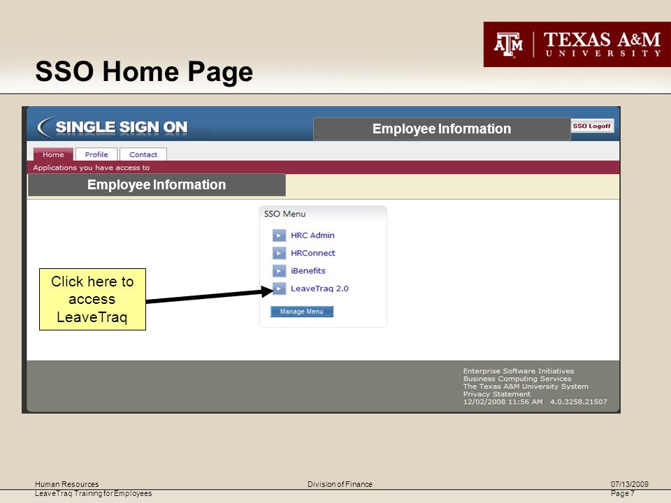 Human Resources LeaveTraq Training for Employees 07/13/2009 Page 7 Division of Finance SSO Home Page Employee Information Click here to access LeaveTraq Employee Information