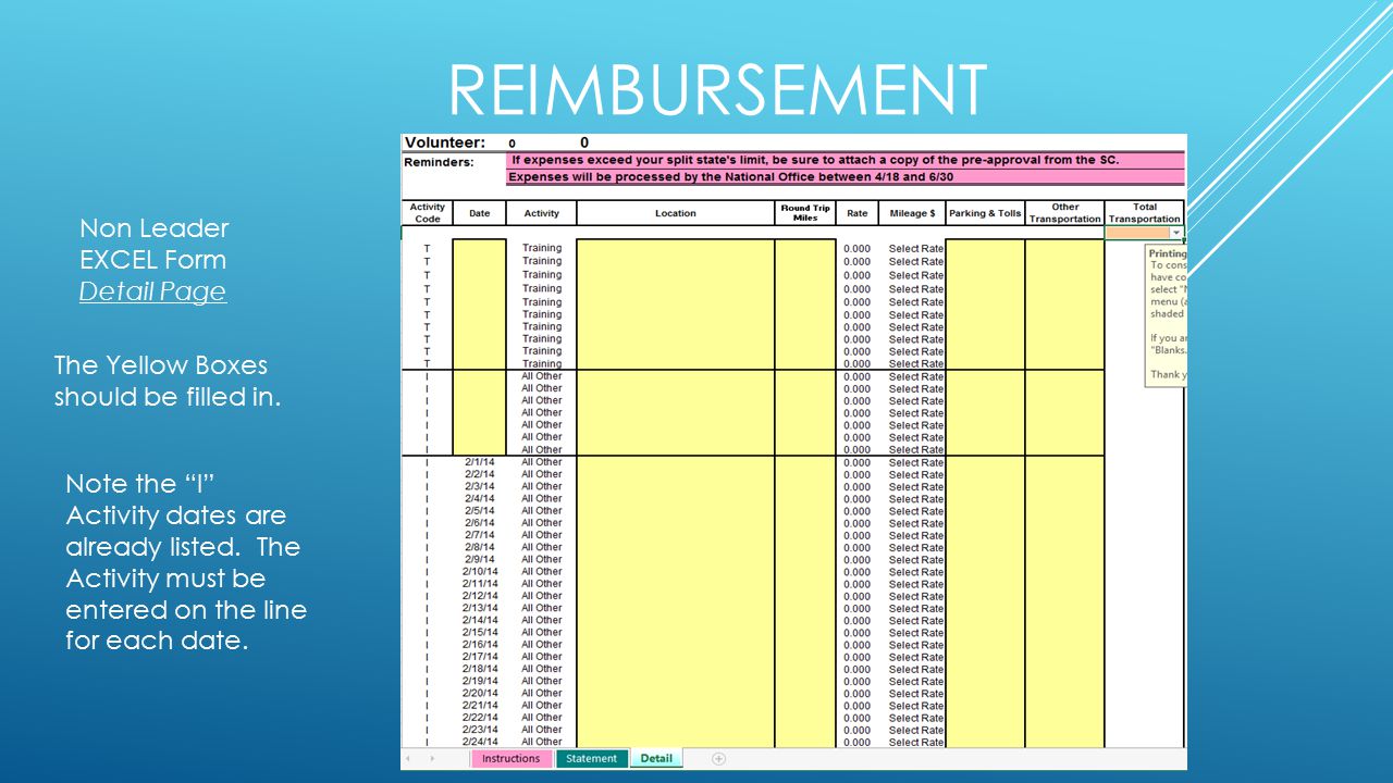 REIMBURSEMENT Non Leader EXCEL Form Detail Page The Yellow Boxes should be filled in.