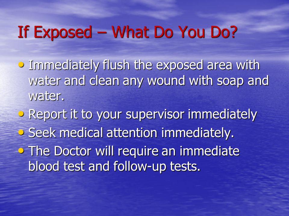 If Exposed – What Do You Do.