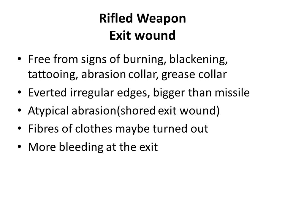 Rifled weapon-Contact Shot. Rifled Weapon Entry wound: Contact shot - No  Scorching, blackening or tattooing. The wound may be triangular, stellate  or. - ppt download