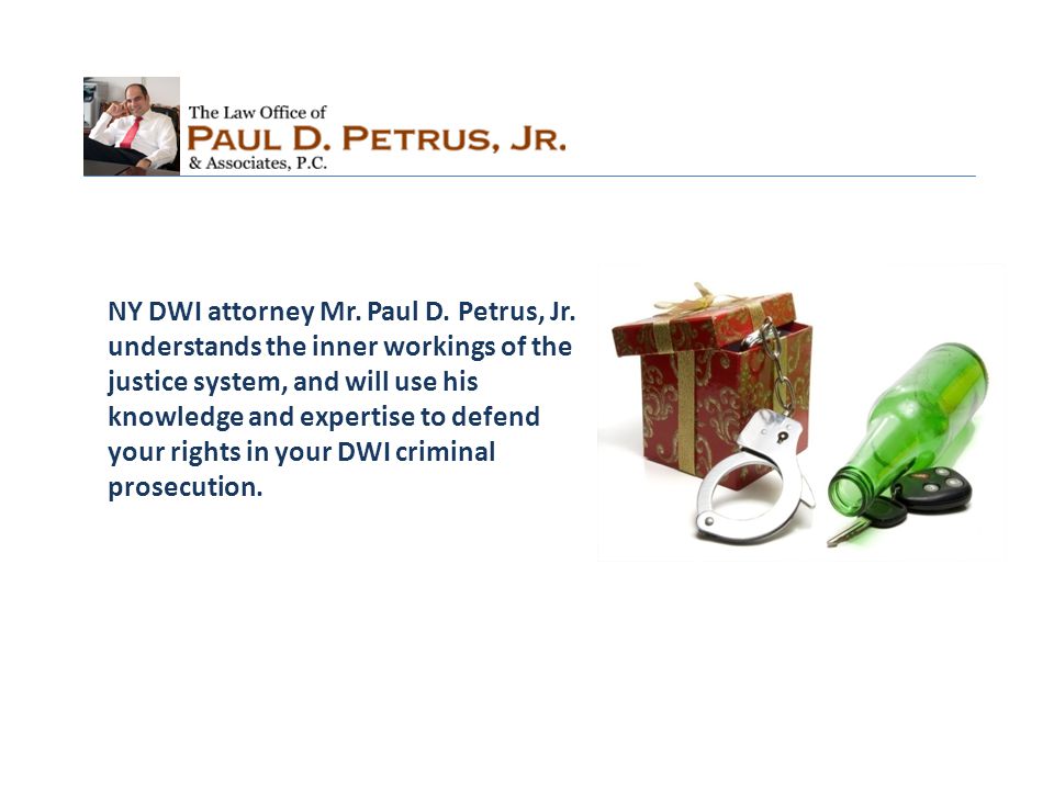 NY DWI attorney Mr. Paul D. Petrus, Jr.