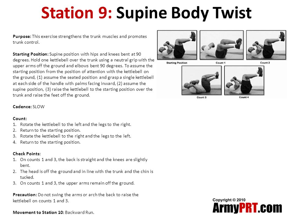 Station 9: Supine Body Twist Purpose: This exercise strengthens the trunk muscles and promotes trunk control.