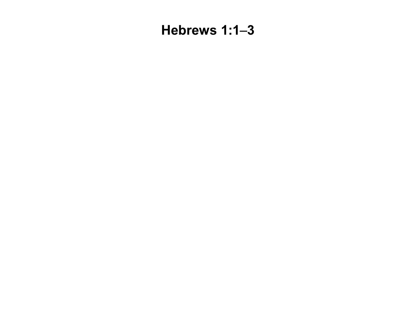 Hebrews 1:1–3