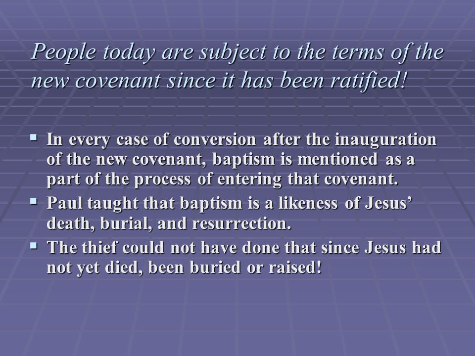 People today are subject to the terms of the new covenant since it has been ratified.