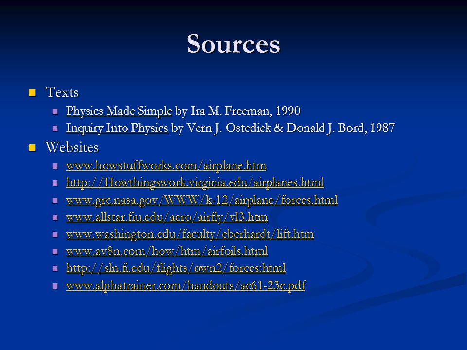 Sources Texts Texts Physics Made Simple by Ira M. Freeman, 1990 Physics Made Simple by Ira M.