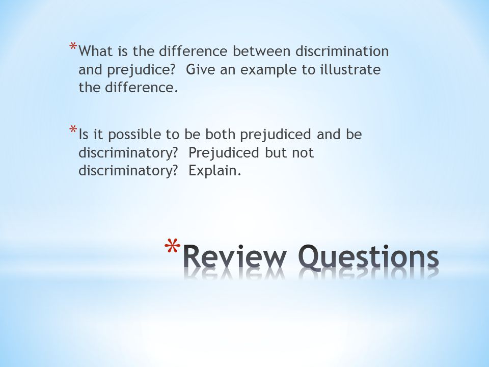 * What is the difference between discrimination and prejudice.
