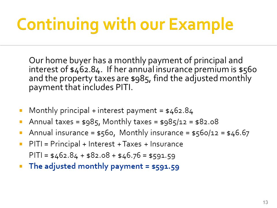 Our home buyer has a monthly payment of principal and interest of $