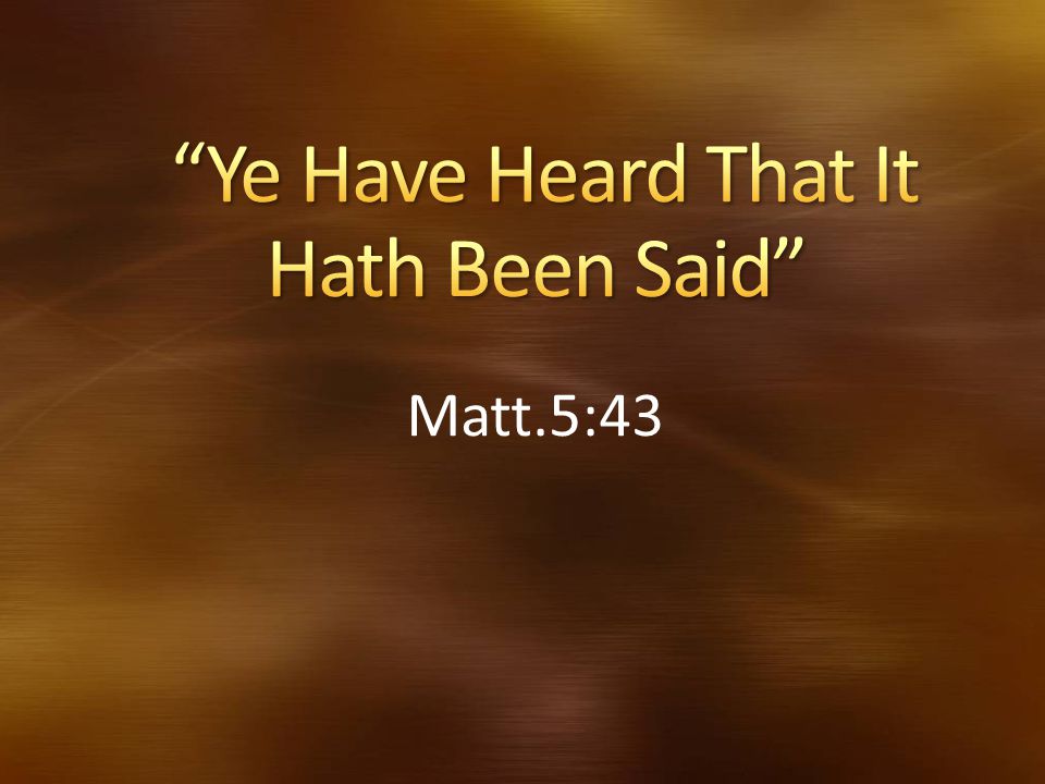 Matt.5:43
