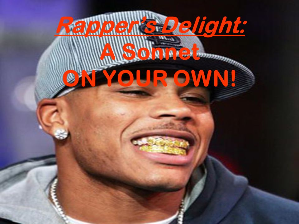 Rapper’s Delight: A Sonnet ON YOUR OWN!