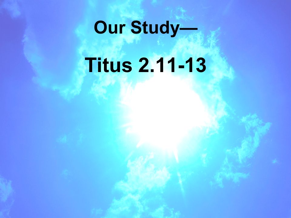 Our Study— Titus