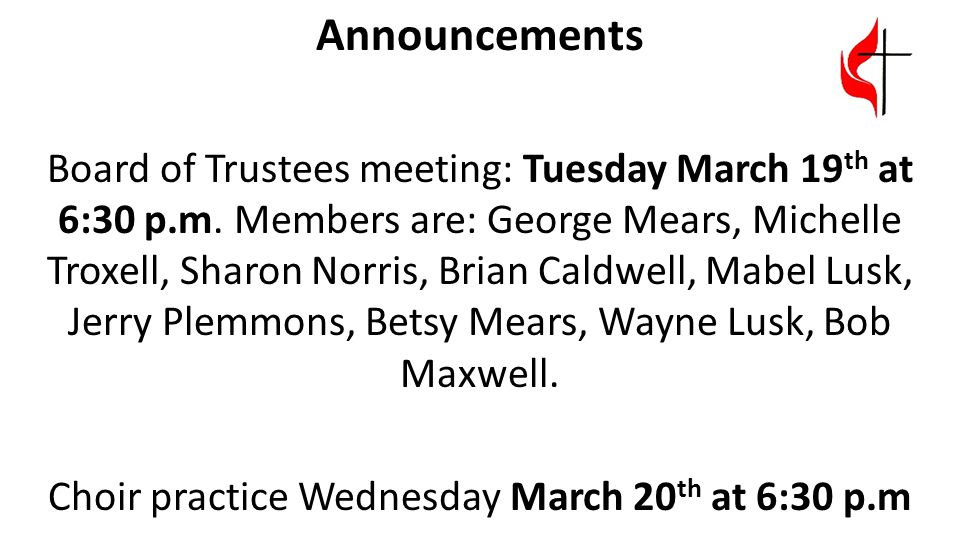 Announcements Board of Trustees meeting: Tuesday March 19 th at 6:30 p.m.