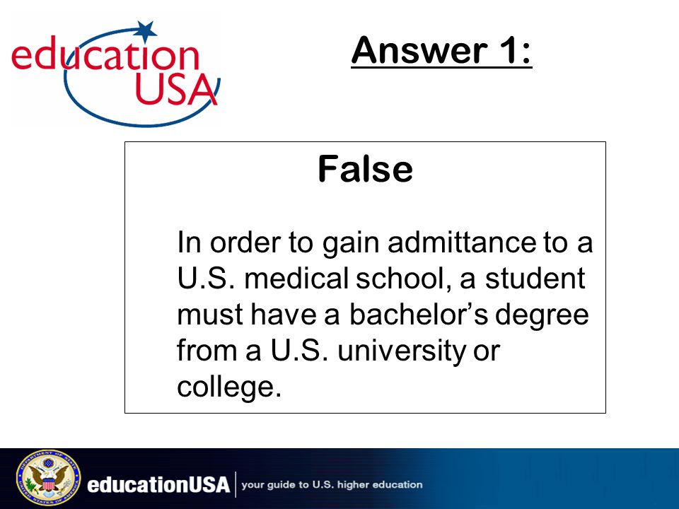 False In order to gain admittance to a U.S.