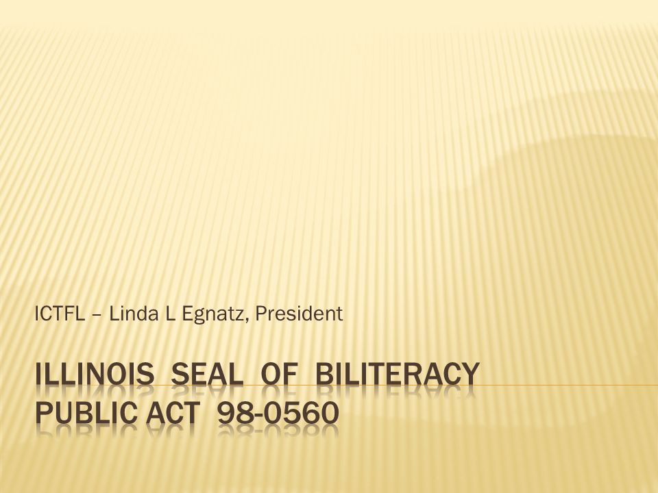 ICTFL – Linda L Egnatz, President